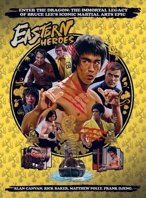 Bruce Lee Special: Enter the Dragon: Moștenirea nemuritoare - Bruce Lee Special: Enter the Dragon the Immortal Legacy