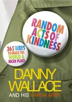 Acte aleatorii de bunătate - 365 de moduri de a face lumea un loc mai frumos - Random Acts Of Kindness - 365 Ways to Make the World a Nicer Place