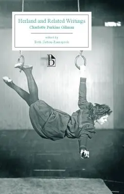 Herland și scrieri conexe - Herland and Related Writings