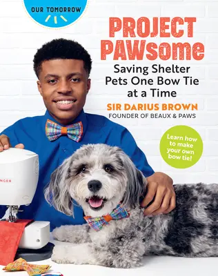 Proiectul Pawsome: Salvarea animalelor de adăpost, un papion la un moment dat - Project Pawsome: Saving Shelter Pets One Bow Tie at a Time