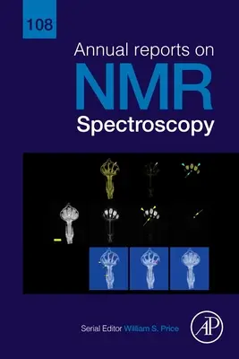 Rapoarte anuale privind spectroscopia RMN: Volumul 108 - Annual Reports on NMR Spectroscopy: Volume 108