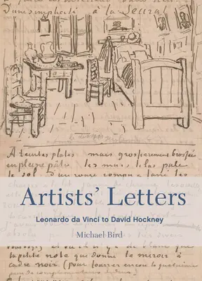 Scrisorile artiștilor: De la Leonardo Da Vinci la David Hockney - Artists' Letters: Leonardo Da Vinci to David Hockney