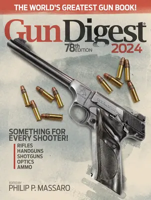 Gun Digest 2024, ediția a 78-a - Gun Digest 2024, 78th Edition
