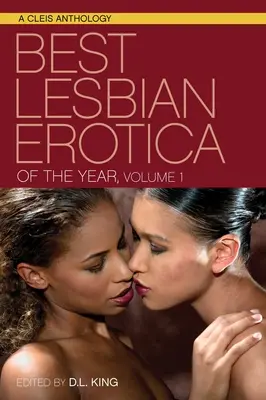 Cea mai bună erotică lesbiană a anului, volumul 1 - Best Lesbian Erotica of the Year, Volume 1