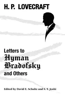 Scrisori către Hyman Bradofsky și alții - Letters to Hyman Bradofsky and Others