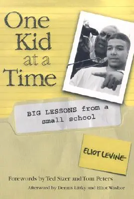 One Kid at a Time: Lecții importante de la o școală mică - One Kid at a Time: Big Lessons from a Small School