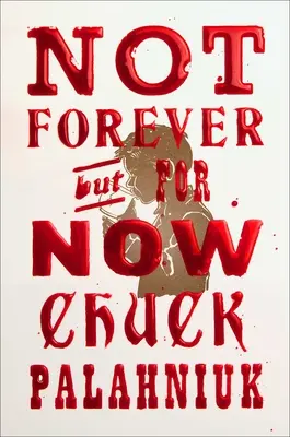 Nu pentru totdeauna, dar pentru acum - Not Forever, But for Now