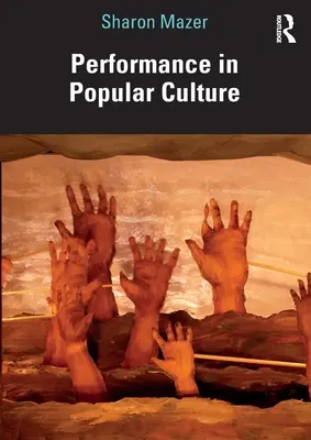 Performanța în cultura populară - Performance in Popular Culture