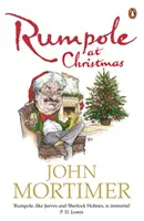 Rumpole de Crăciun - O colecție de povestiri festive hilare pentru cititorii lui Sherlock Holmes și P.G. Wodehouse - Rumpole at Christmas - A collection of hilarious festive stories for readers of Sherlock Holmes and P.G. Wodehouse