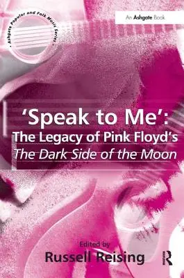 'Speak to Me': Moștenirea piesei „Dark Side of the Moon” a trupei Pink Floyd - 'Speak to Me': The Legacy of Pink Floyd's the Dark Side of the Moon