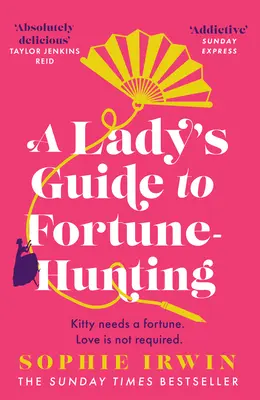 Ghidul doamnei pentru vânătoarea de averi - Lady's Guide to Fortune-Hunting