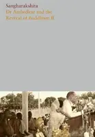 Dr. Ambedkar și renașterea budismului II - Dr Ambedkar and the Revival of Buddhism II