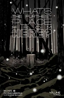 Care este cel mai îndepărtat loc de aici? Volumul 2 - What's the Furthest Place from Here? Volume 2