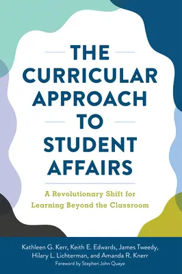Abordarea curriculară a afacerilor studențești: O schimbare revoluționară pentru învățarea dincolo de sala de clasă - The Curricular Approach to Student Affairs: A Revolutionary Shift for Learning Beyond the Classroom