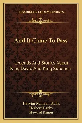 And It Came To Pass: Legende și povești despre regele David și regele Solomon - And It Came To Pass: Legends And Stories About King David And King Solomon