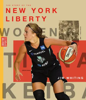 Povestea echipei New York Liberty - The Story of the New York Liberty