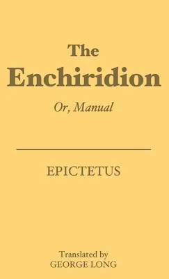 Enchiridionul: Sau, Manual - The Enchiridion: Or, Manual