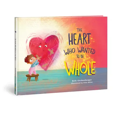 Inima care voia să fie întreagă: Volumul 1 - The Heart Who Wanted to Be Whole: Volume 1