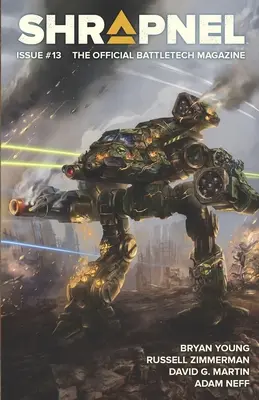 BattleTech: Shrapnel, Issue #13: (Revista oficială BattleTech) - BattleTech: Shrapnel, Issue #13: (The Official BattleTech Magazine)