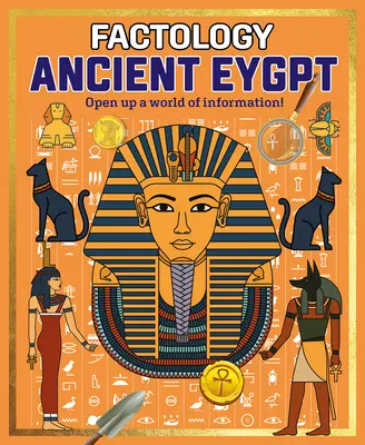 Factologie: Egiptul Antic: Deschideți o lume de informații! - Factology: Ancient Egypt: Open Up a World of Information!