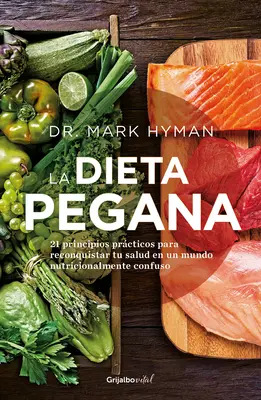 Dieta Pegana / The Pegan Diet - La Dieta Pegana / The Pegan Diet