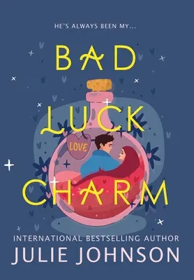 Farmecul ghinionului - Bad Luck Charm