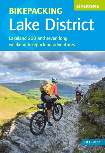Bikepacking în Lake District - Lakeland 200 și șapte aventuri de bikepacking de weekend lung - Bikepacking in the Lake District - Lakeland 200 and seven long-weekend bikepacking adventures