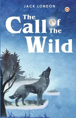 Chemarea sălbaticului (The Call of the Wild) - The Call of the Wild