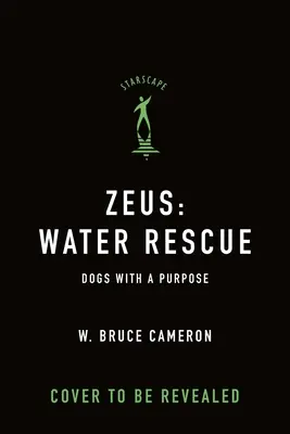 Zeus: Salvarea din apă: Câini cu un scop - Zeus: Water Rescue: Dogs with a Purpose