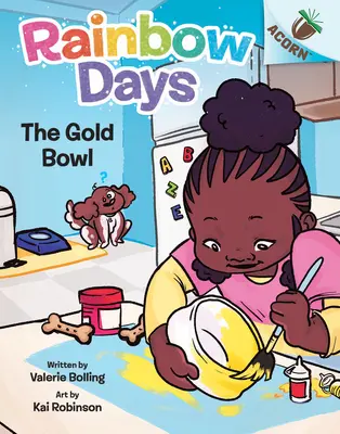The Gold Bowl: O carte cu ghinde (Rainbow Days #2) - The Gold Bowl: An Acorn Book (Rainbow Days #2)