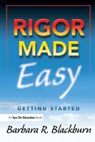 Rigurozitatea simplificată: Noțiuni introductive - Rigor Made Easy: Getting Started