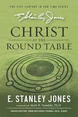 Hristos la masa rotundă: (Ediție revizuită) - Christ At The Roundtable: (Revised edition)