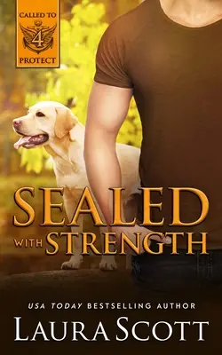 Sigilat cu putere - Sealed with Strength