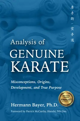 Analysis of Genuine Karate: Concepții greșite, origini, dezvoltare și adevăratul scop - Analysis of Genuine Karate: Misconceptions, Origins, Development, and True Purpose