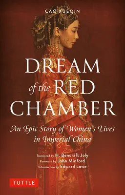 Visul Camerei Roșii: O poveste epică a vieții femeilor în China imperială (prescurtat) - Dream of the Red Chamber: An Epic Story of Women's Lives in Imperial China (Abridged)