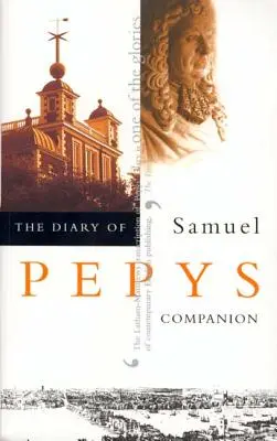 Jurnalul lui Samuel Pepys, vol. 10: Companion - The Diary of Samuel Pepys, Vol. 10: Companion