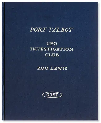Clubul de investigare a OZN-urilor Port Talbot - Port Talbot UFO Investigation Club