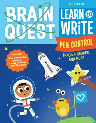 Brain Quest Învață să scrii: Controlul stiloului, trasarea, formele și multe altele - Brain Quest Learn to Write: Pen Control, Tracing, Shapes, and More