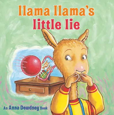 Mica minciună a lui Llama Llama - Llama Llama's Little Lie