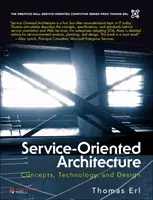 Arhitectura orientată pe servicii (paperback) - Concepte, tehnologie și design - Service-Oriented Architecture (paperback) - Concepts, Technology, and Design