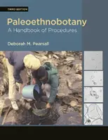 Paleoetnobotanică: Un manual de proceduri - Paleoethnobotany: A Handbook of Procedures