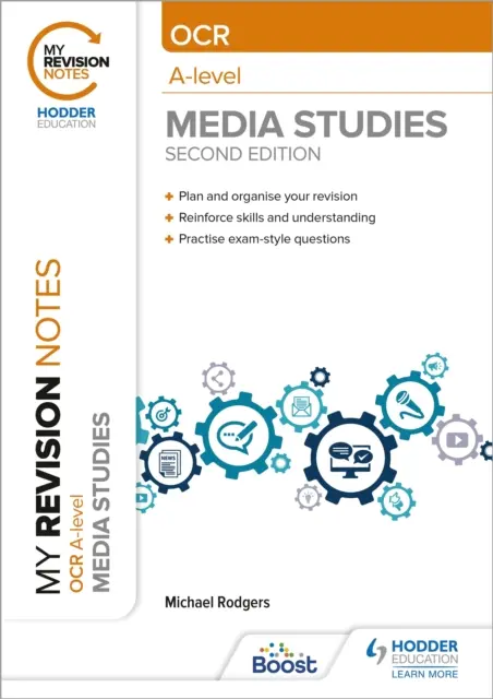 Notele mele de revizuire: OCR A Level Studii media a doua ediție - My Revision Notes: OCR A Level Media Studies Second Edition