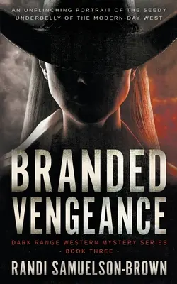 Branded Vengeance: Un thriller western contemporan - Branded Vengeance: A Contemporary Western Thriller