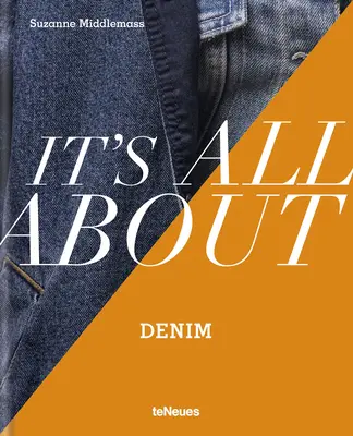 Totul despre Denim - It's All about Denim
