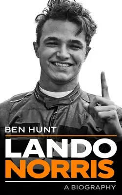 Lando Norris: O biografie - Lando Norris: A Biography