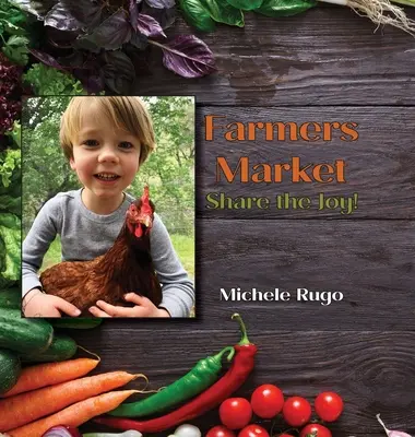 Piața fermierilor: Împarte bucuria! - Farmers Market: Share the Joy!