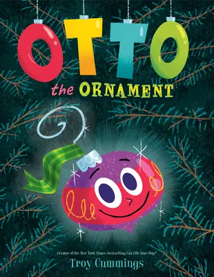 Otto Ornamentul - Otto the Ornament
