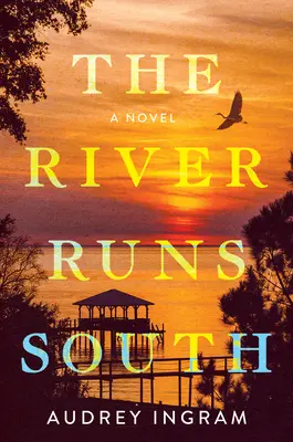 Râul curge spre sud - The River Runs South
