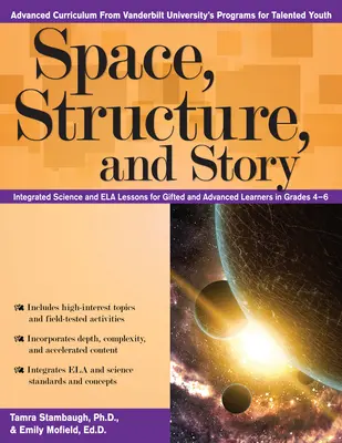 Spațiu, structură și poveste: Lecții integrate de știință și Ela pentru elevii supradotați și avansați din clasele 4-6 - Space, Structure, and Story: Integrated Science and Ela Lessons for Gifted and Advanced Learners in Grades 4-6