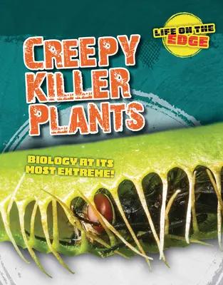 Plante ucigașe înfiorătoare: Biologia la modul cel mai extrem! - Creepy Killer Plants: Biology at Its Most Extreme!